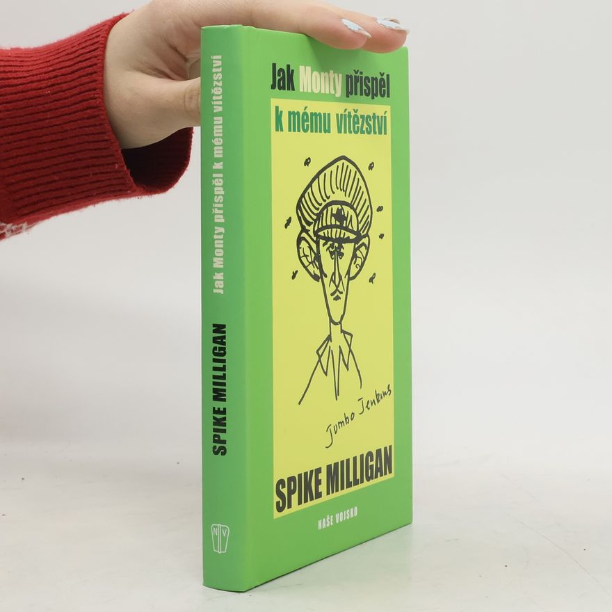 Spike Milligan Jak Monty přispěl k mému vítězství