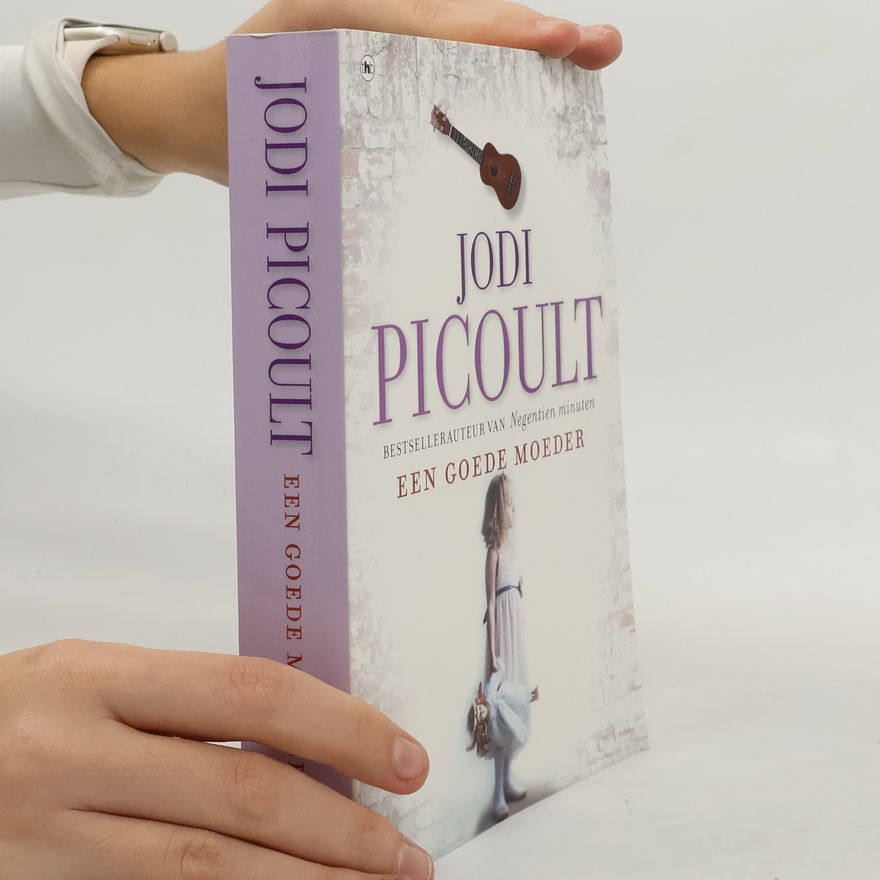 Jodi Picoult Een goede moeder