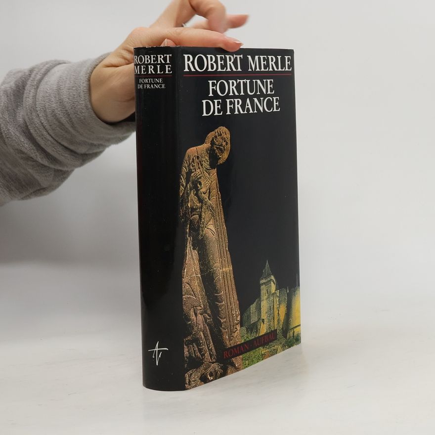 Robert Merle Fortune de France
