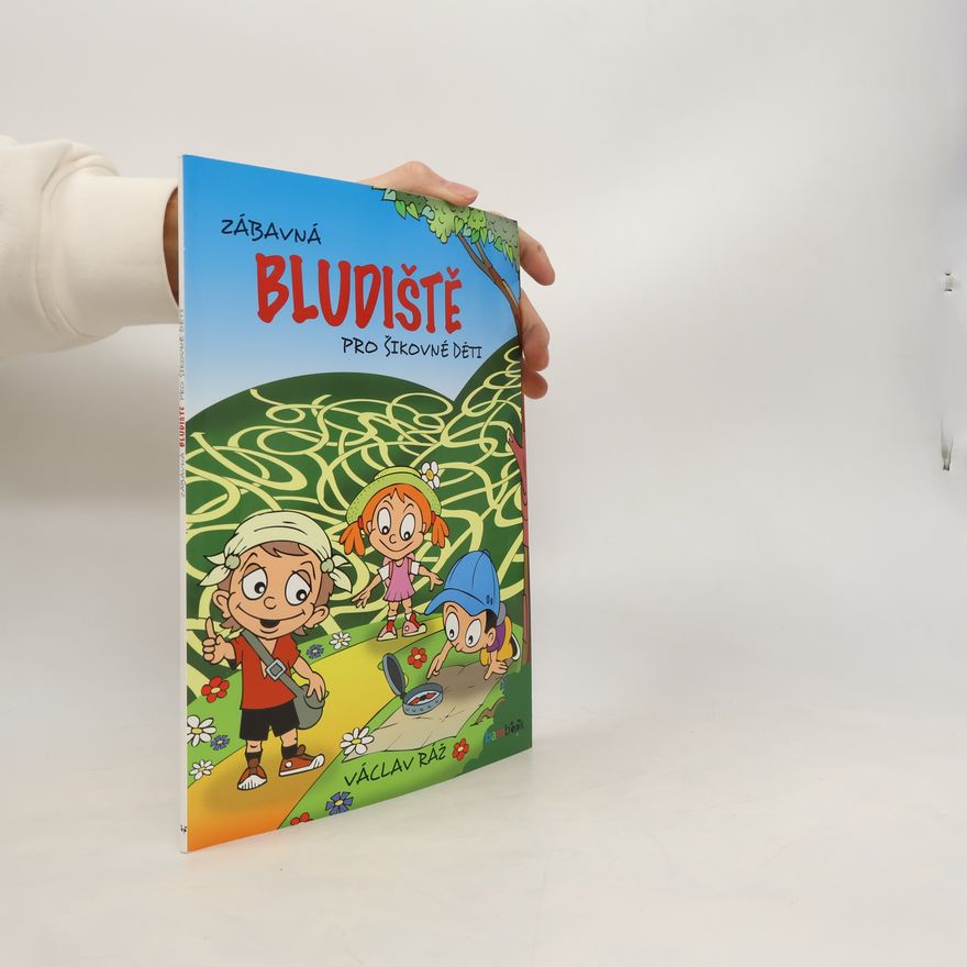 Václav Ráž Zábavná bludiště pro šikovné děti