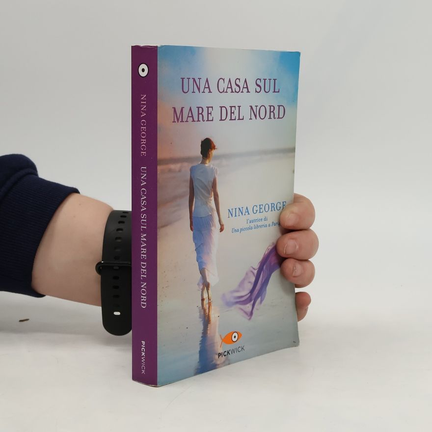 Nina George Pickwick: Una casa sul Mare del Nord