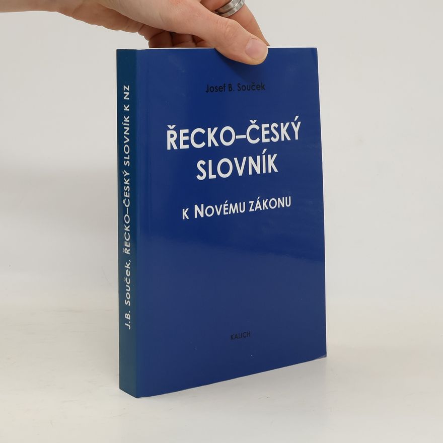Josef Bohumil Souček Řecko - český slovník k Novému zákonu