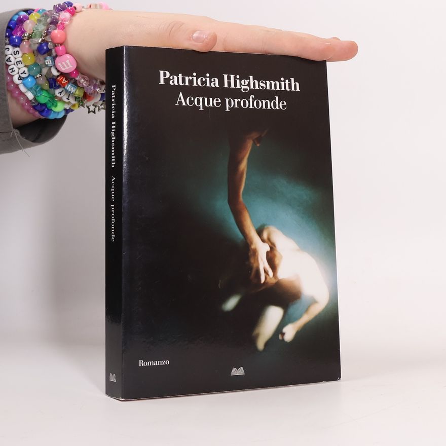 Patricia Highsmithová Acque profonde