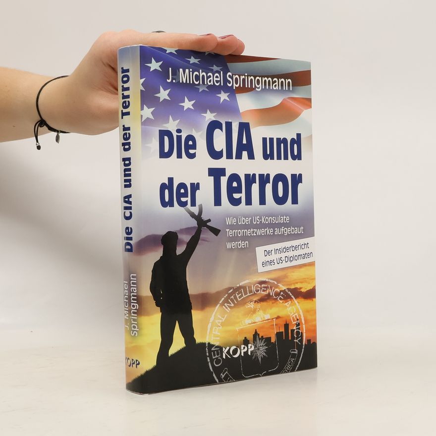 J. Michael Springmann Die CIA und der Terror