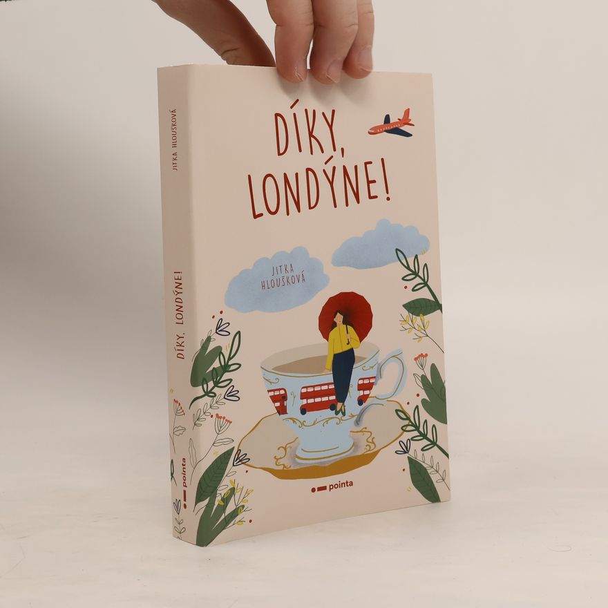 Jitka Hloušková Díky, Londýne!