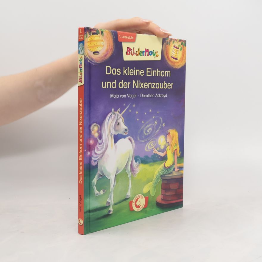 Maja von Vogel Das kleine Einhorn und der Nixenzauber
