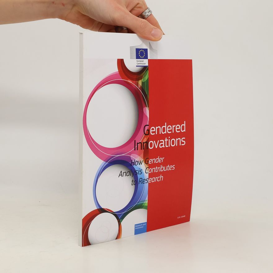 European Commission. Directorate-General for Research and Innovation Gendered Innovations
