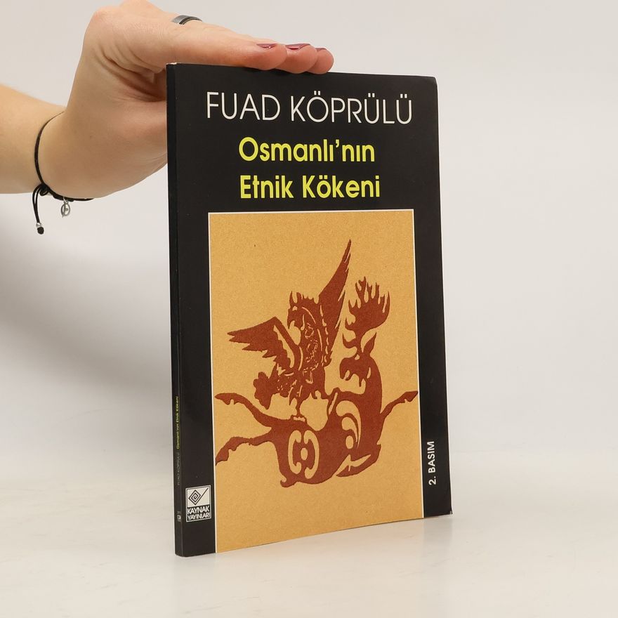 Mehmet Fuad Köprülü Osmanlının Etnik Kökeni - 2. Basım