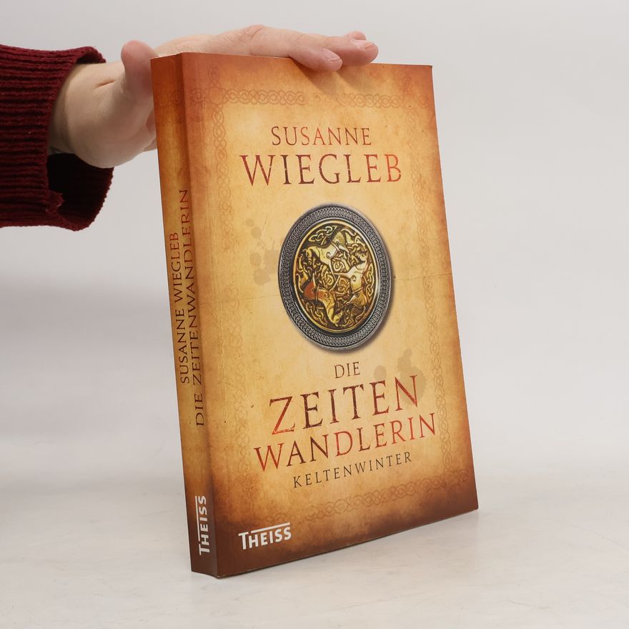 Susanne Wiegleb Die Zeitenwandlerin