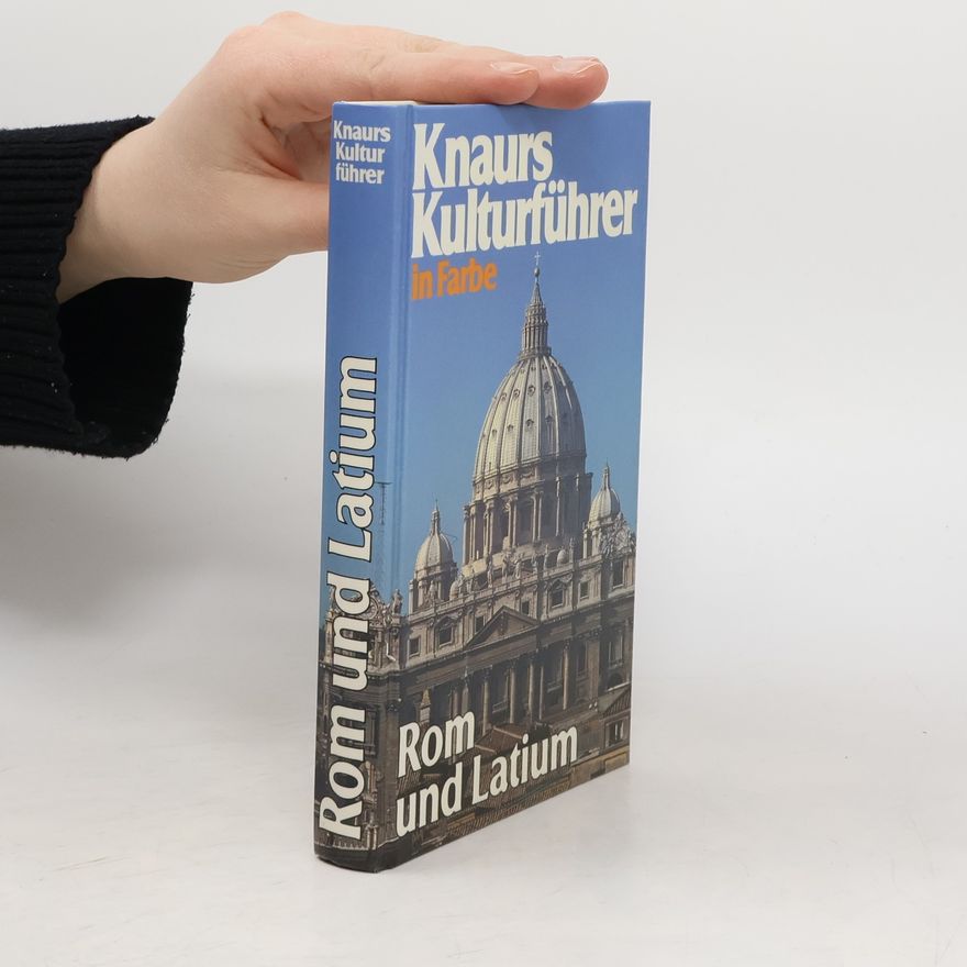 Autorenkollektiv Knaurs Kulturführer in Farbe. Rom und Latium