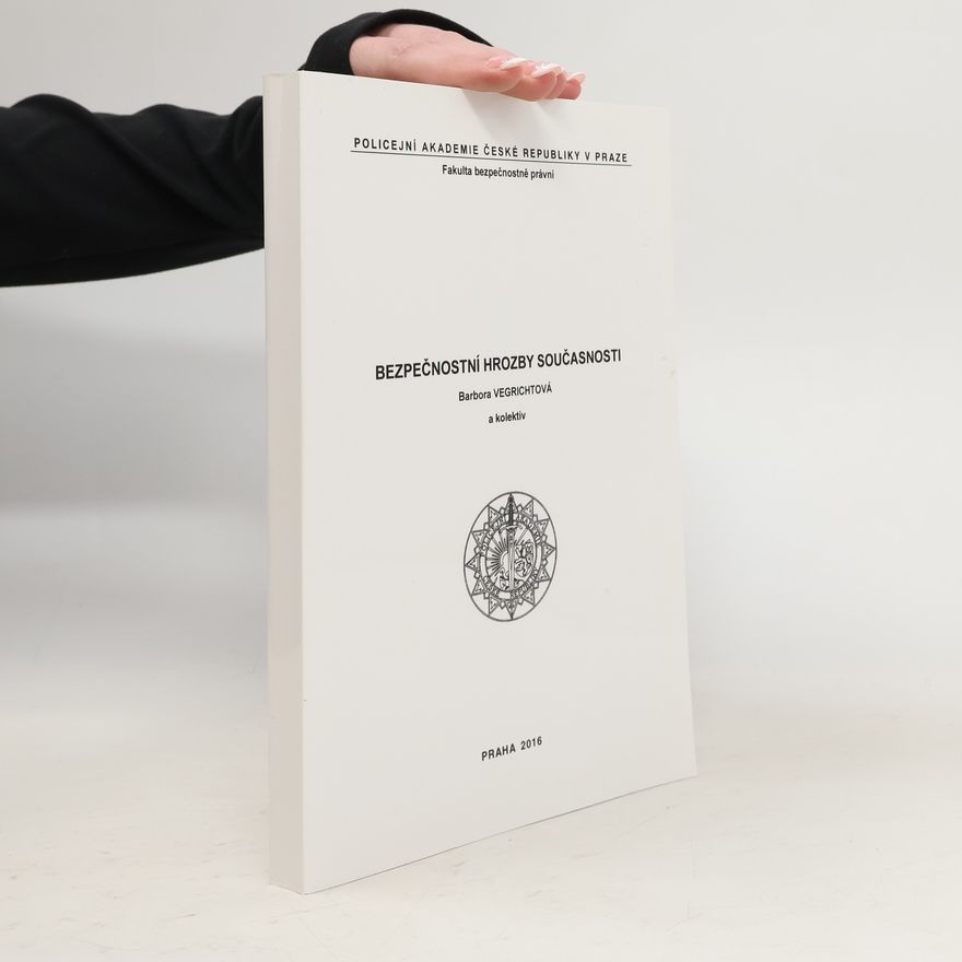 Policejní akademie České republiky Bezpečnostně právní fakulta Bezpečnostní hrozby současnosti