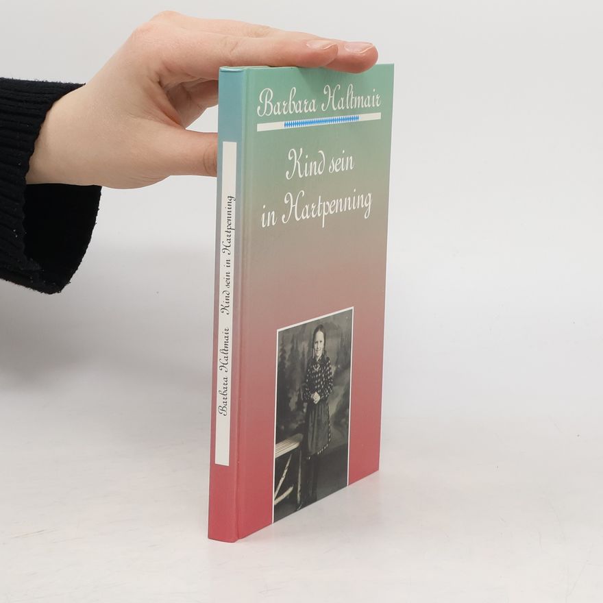 Barbara Haltmair Kind sein in Hartpenning