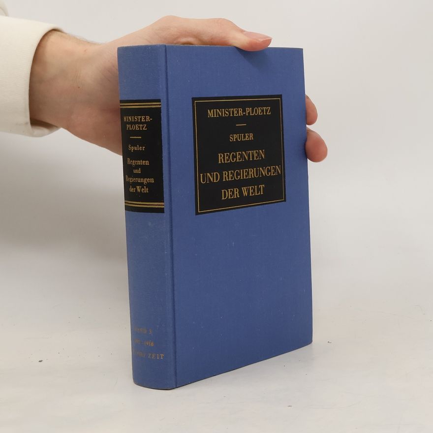 Bertold Spuler Regenten und Regierungen der Welt Teil II, Band 3
