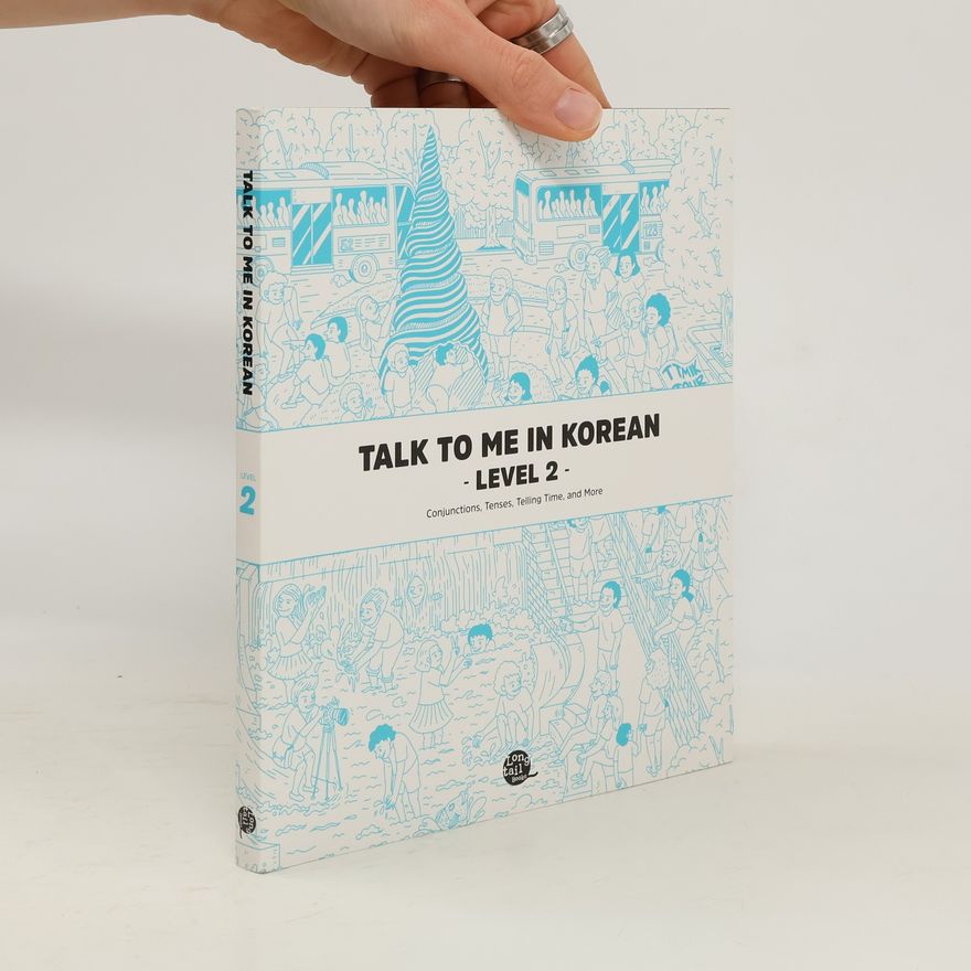 Kolektiv autorů Talk To Me in Korean - Level 2