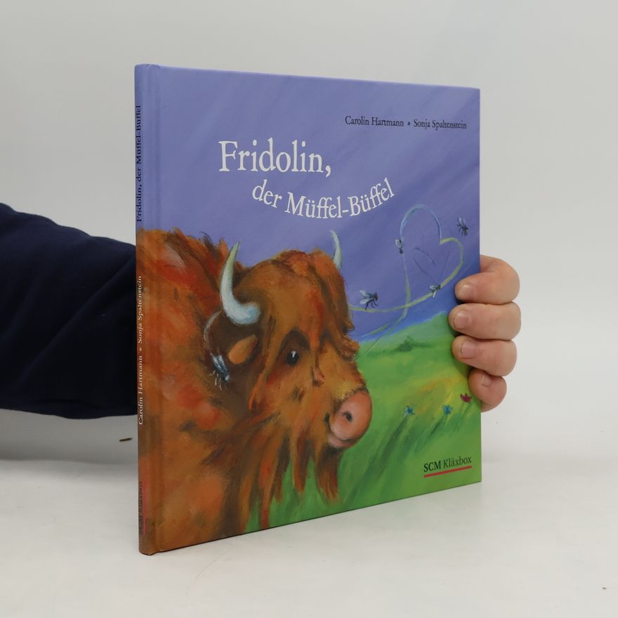 Sonja Spaltenstein Fridolin, der Müffel-Büffel