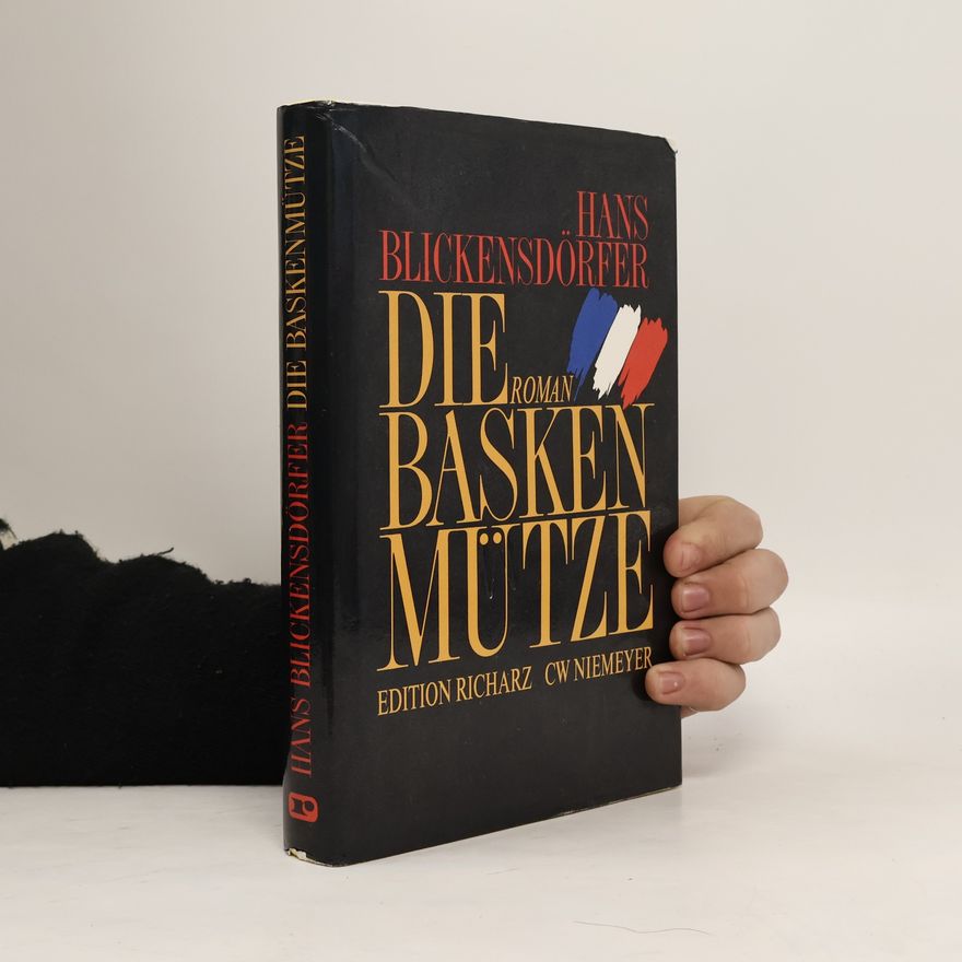 Hans Blickensdörfer Die Baskenmütze