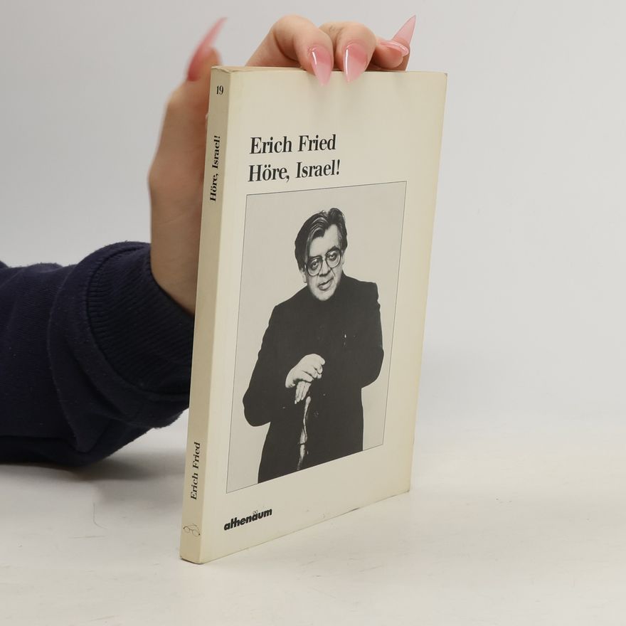 Erich Fried Höre, Israel!