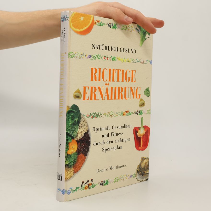 Denise Mortimore Richtige Ernährung