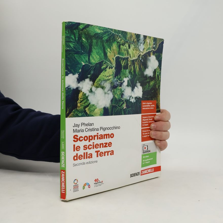 Maria Cristina Pignocchino Scopriamo le scienze della TerraJay Phelan