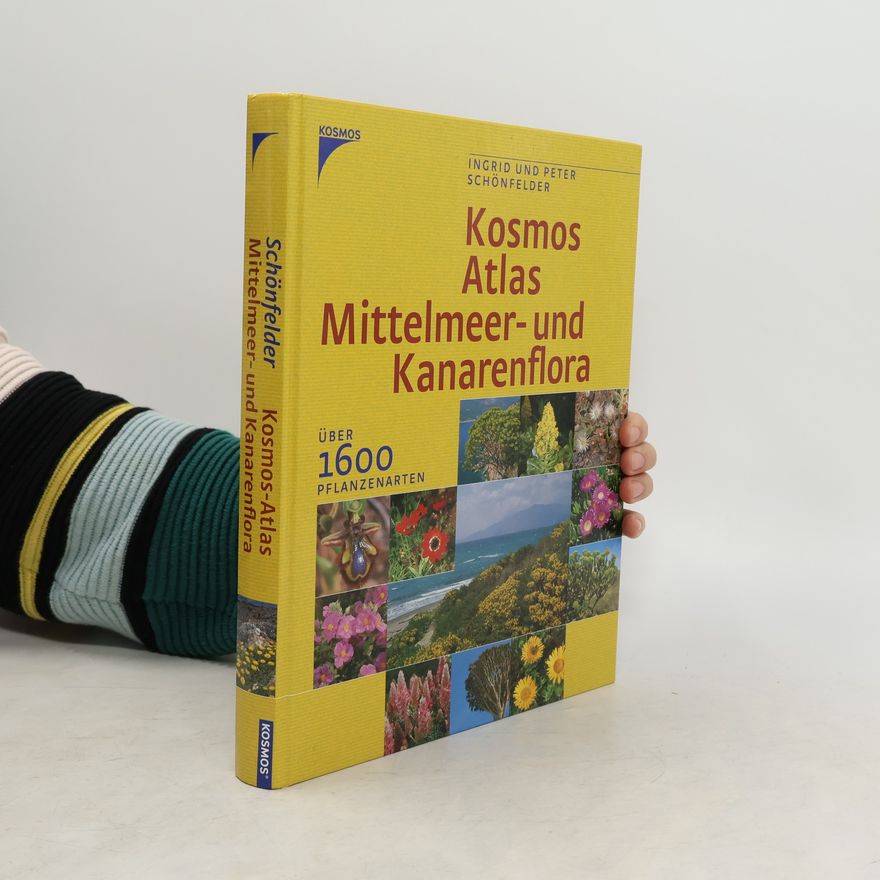 Peter Schönfelder Kosmos-Atlas Mittelmeer- und Kanarenflora. Sonderausgabe. Über 1600 Pflanzenarten.