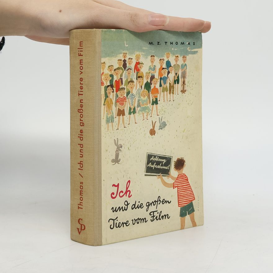 M. Z. Thomas Ich und die grossen Tiere vom Film