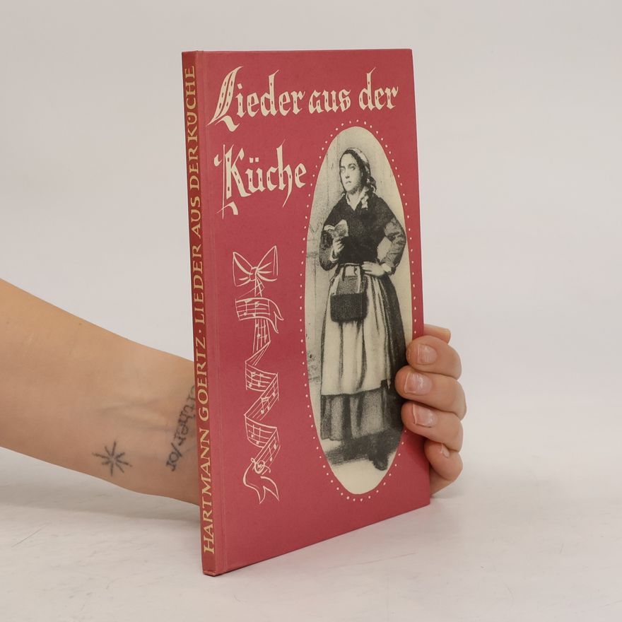 Hartmann Goertz Lieder aus der Küche