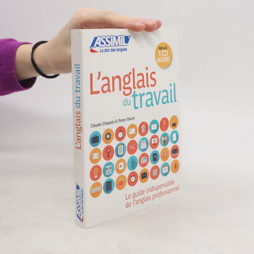 Claude Chapuis L'anglais du travail - English of the workplace - for French speakers