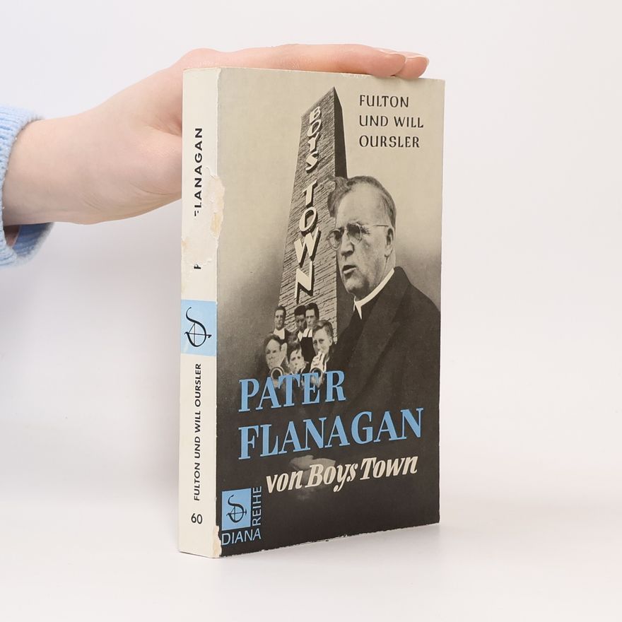 Fulton Oursler Pater Flanagan von Boys Town