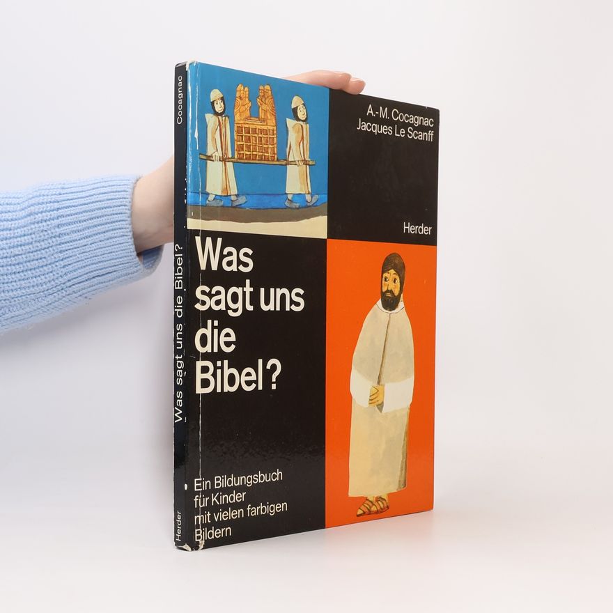 Auguste Maurice Cocagnac Was sagt uns die Bibel?