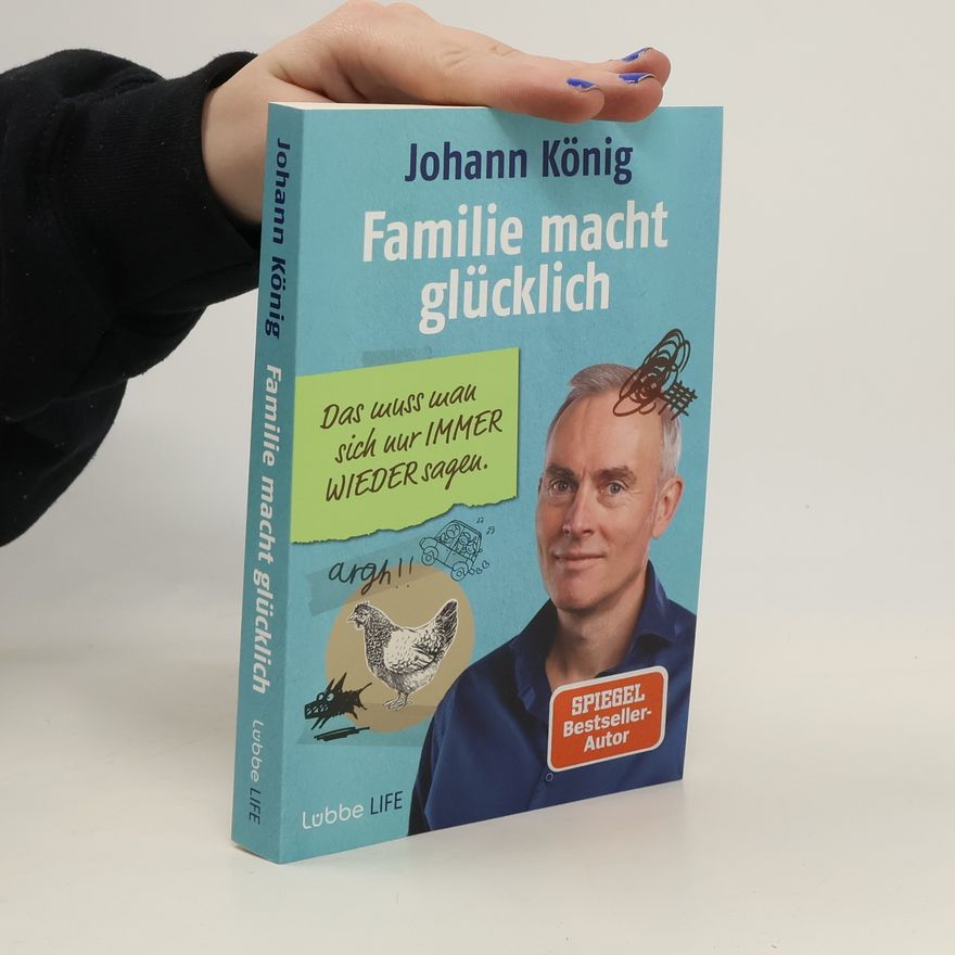 Johann-Günther König Familie macht glücklich