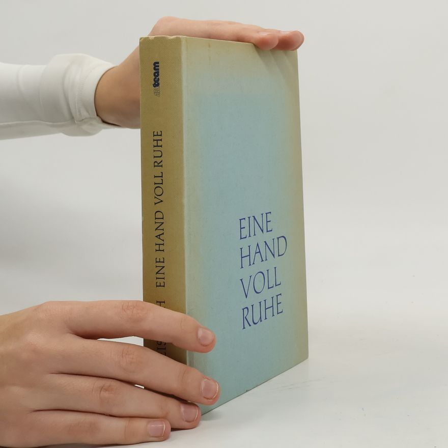 Elisabeth Dreisbach Eine Hand voll Ruhe