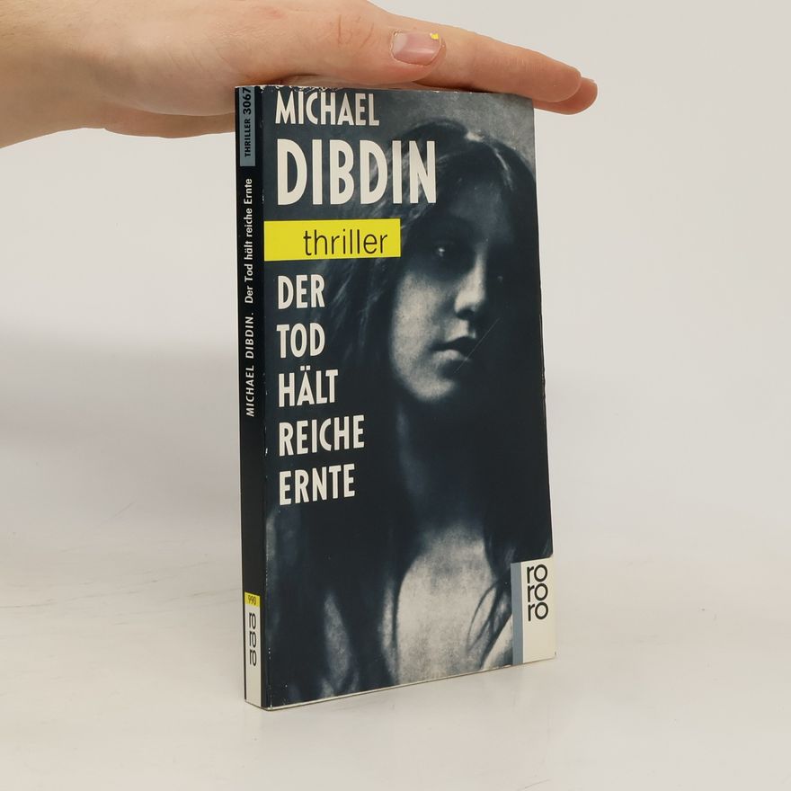 Michael Dibdin Der Tod hält reiche Ernte.