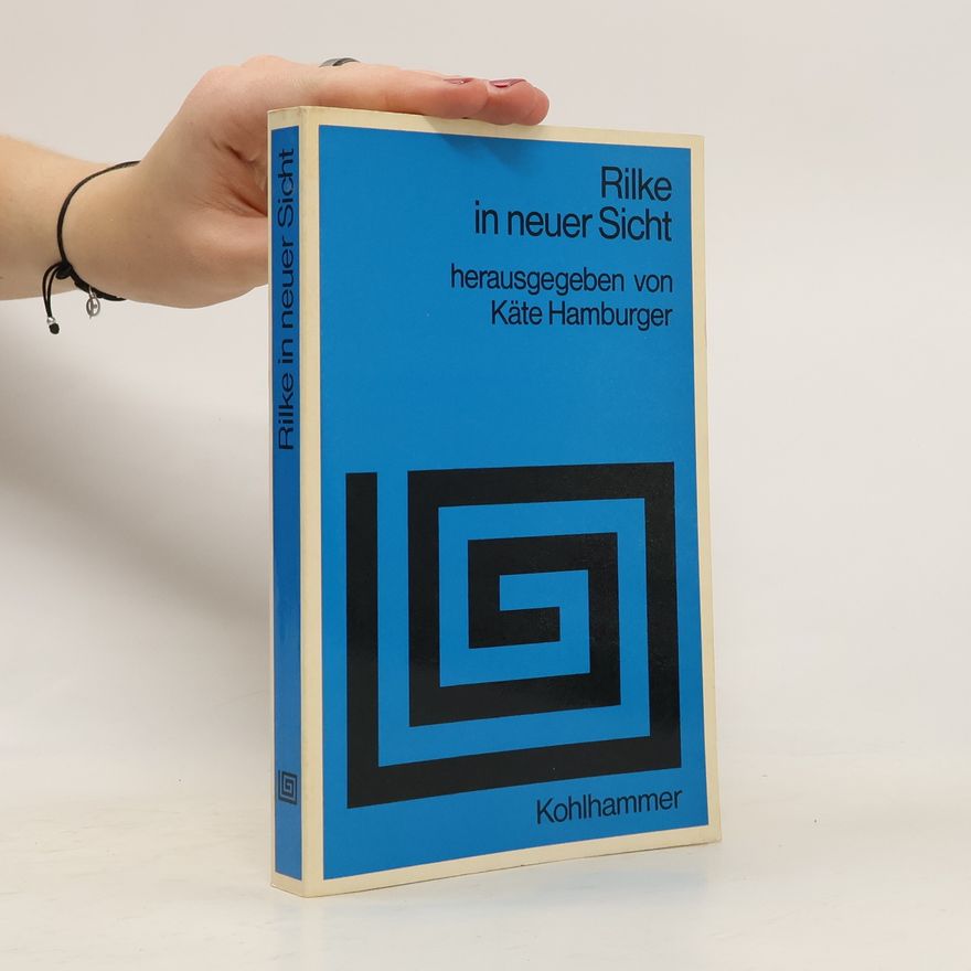 Käte Hamburger Rilke in Neuer Sicht