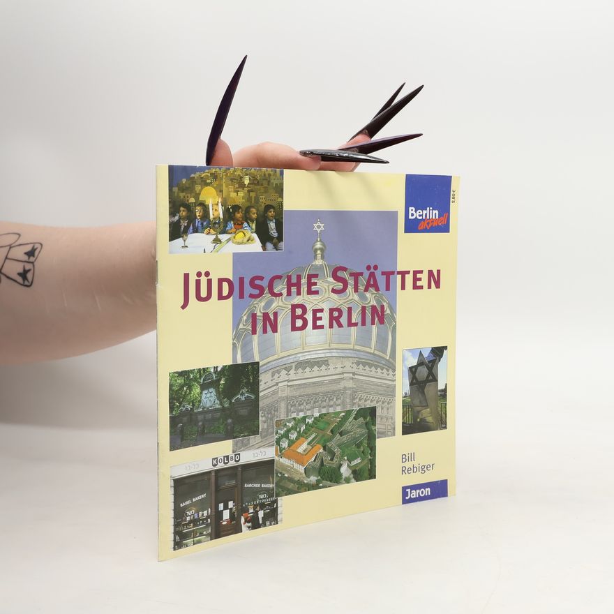 Bill Rebiger Jüdische Stätten in Berlin