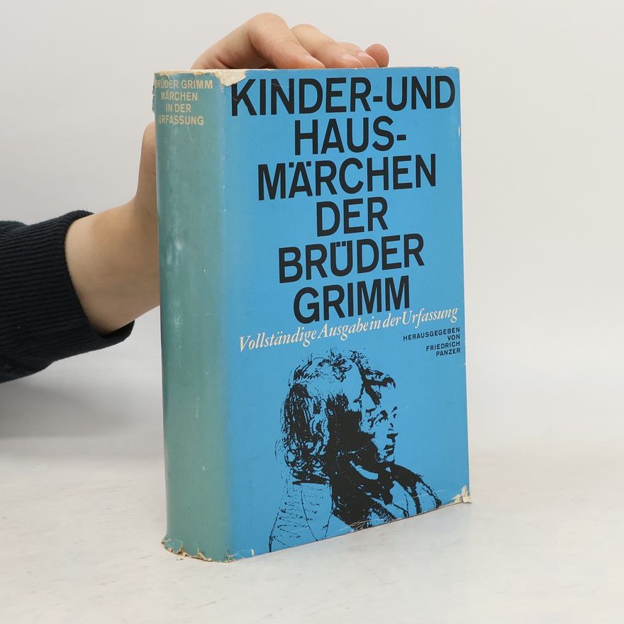Jacob Grimm Kinder- und Hausmärchen der Brüder Grimm