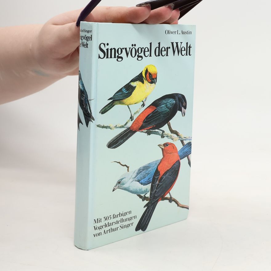 Oliver Luther Austin Singvögel der Welt