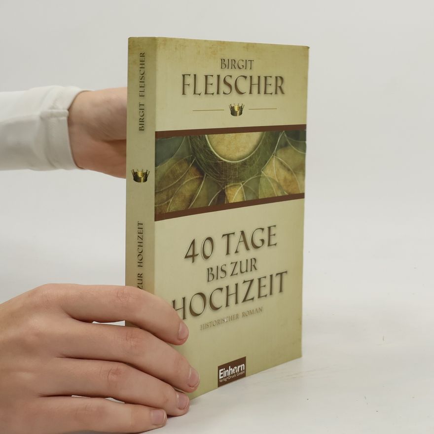 Birgit Fleischer 40 Tage bis zur Hochzeit