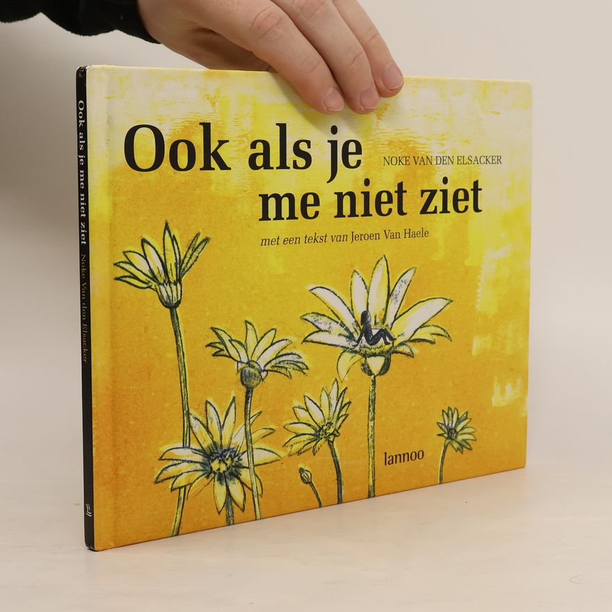 Noke Van den Elsacker Ook als je me niet ziet