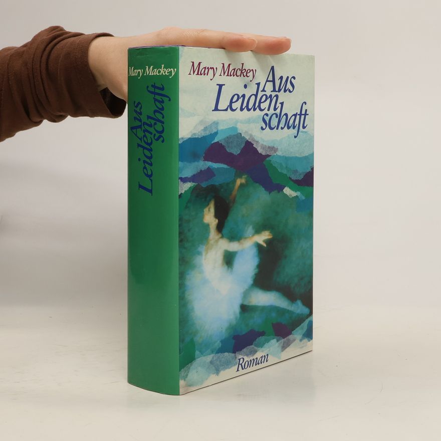 Mary Mackey Aus Leidenschaft