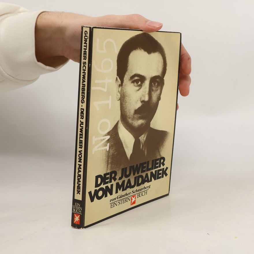 Günther Schwarberg Ein Stern Buch: Der Juwelier von Majdanek