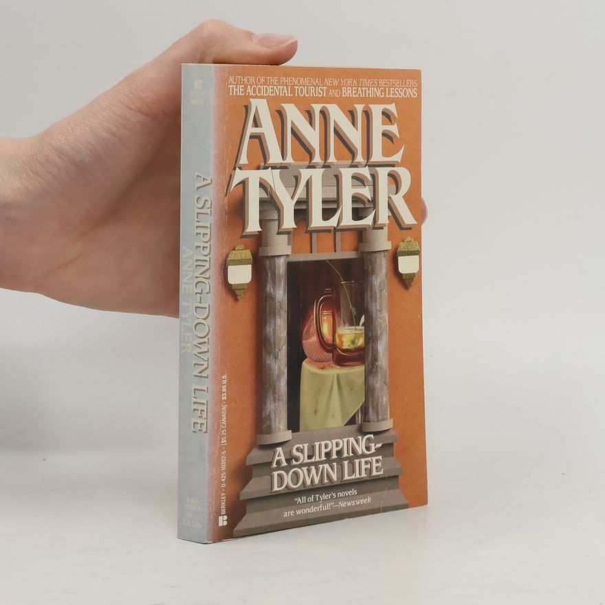 Anne Tyler A Slipping-Down Life