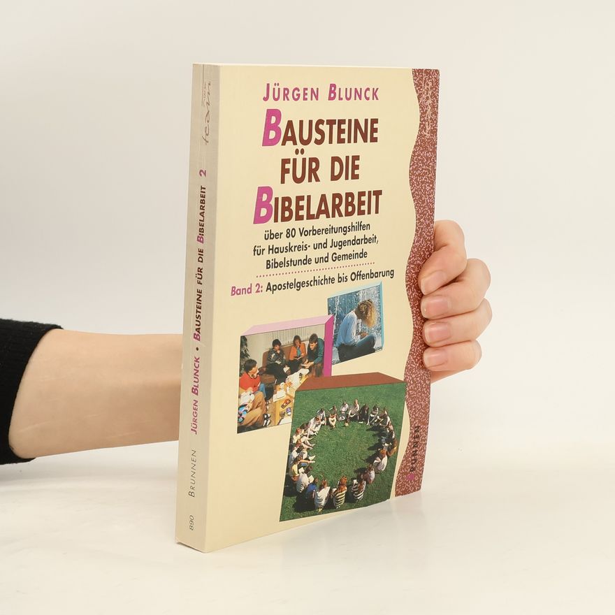 Jürgen Blunck Bausteine für die Bibelarbeit