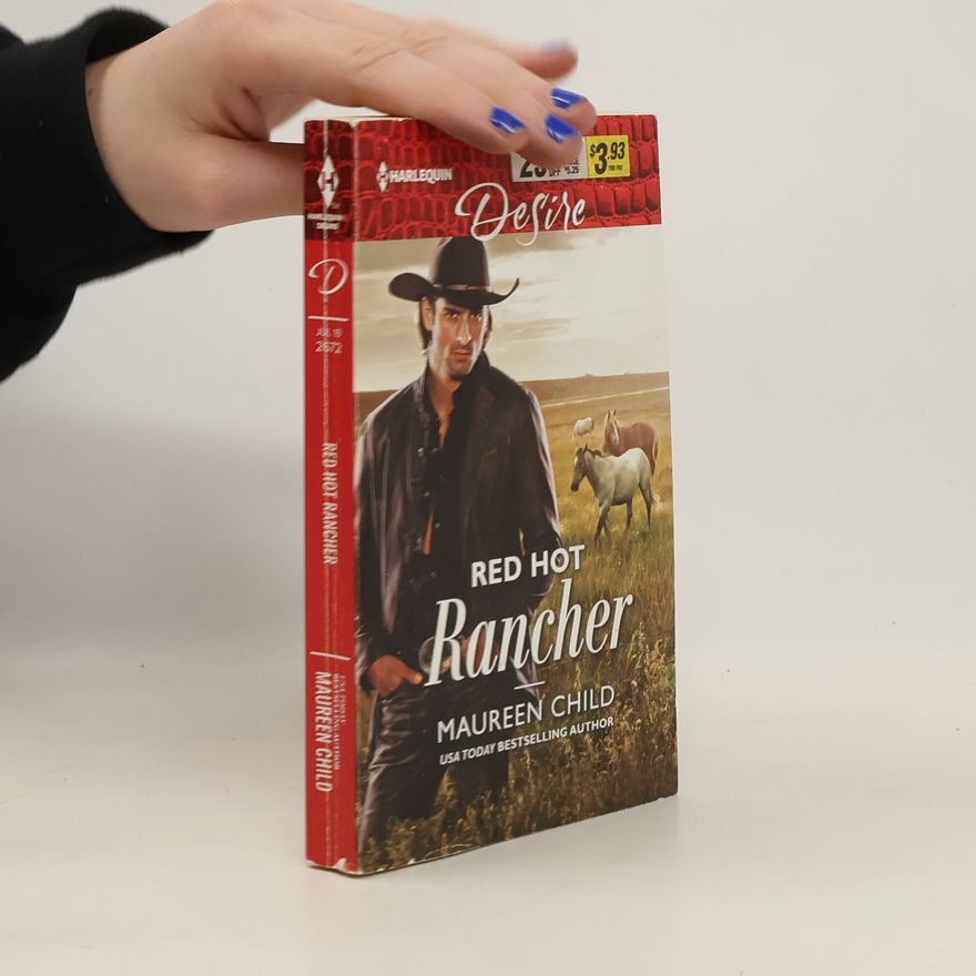 Maureen Child Harlequin Desire - 2672: Red Hot Rancher