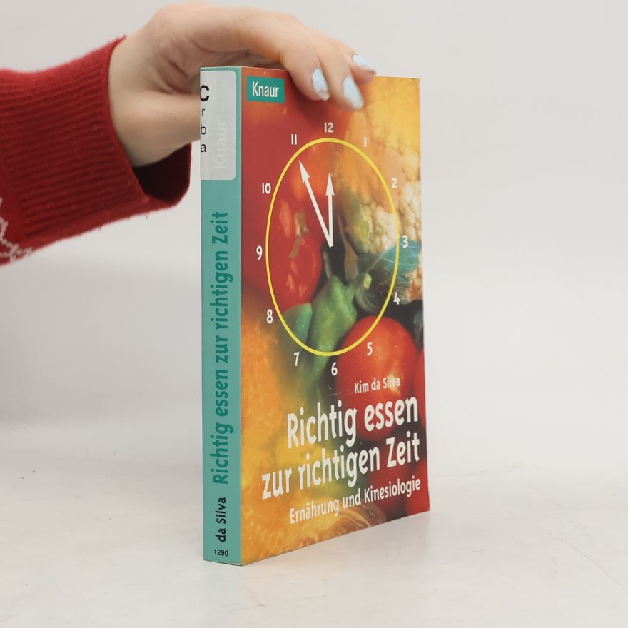 Kim da Silva Richtig essen zur richtigen Zeit