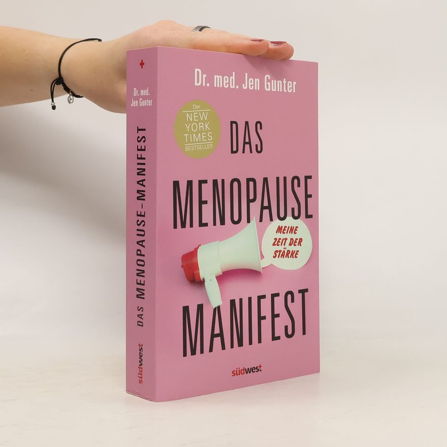 Jen Gunter Das Menopause Manifest - Meine Zeit der Stärke - DEUTSCHE AUSGABE