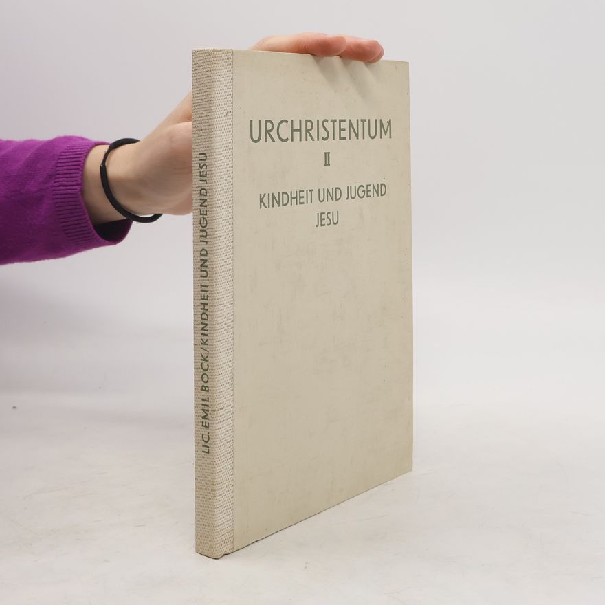 Autorenkollektiv Urchristentum II. Kindheit und Jugend Jesu