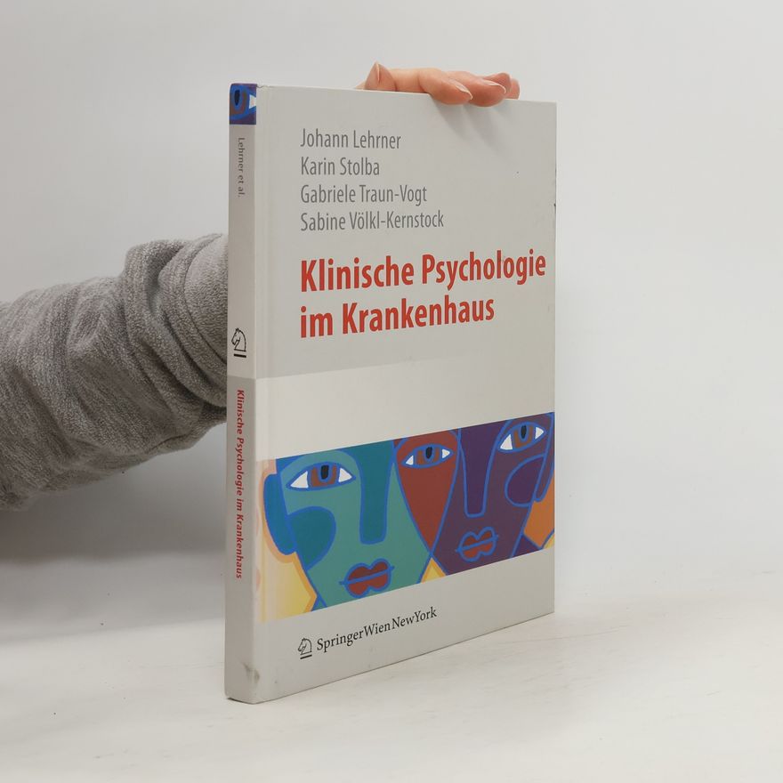 Gabriele Traun-Vogt Klinische Psychologie im Krankenhaus