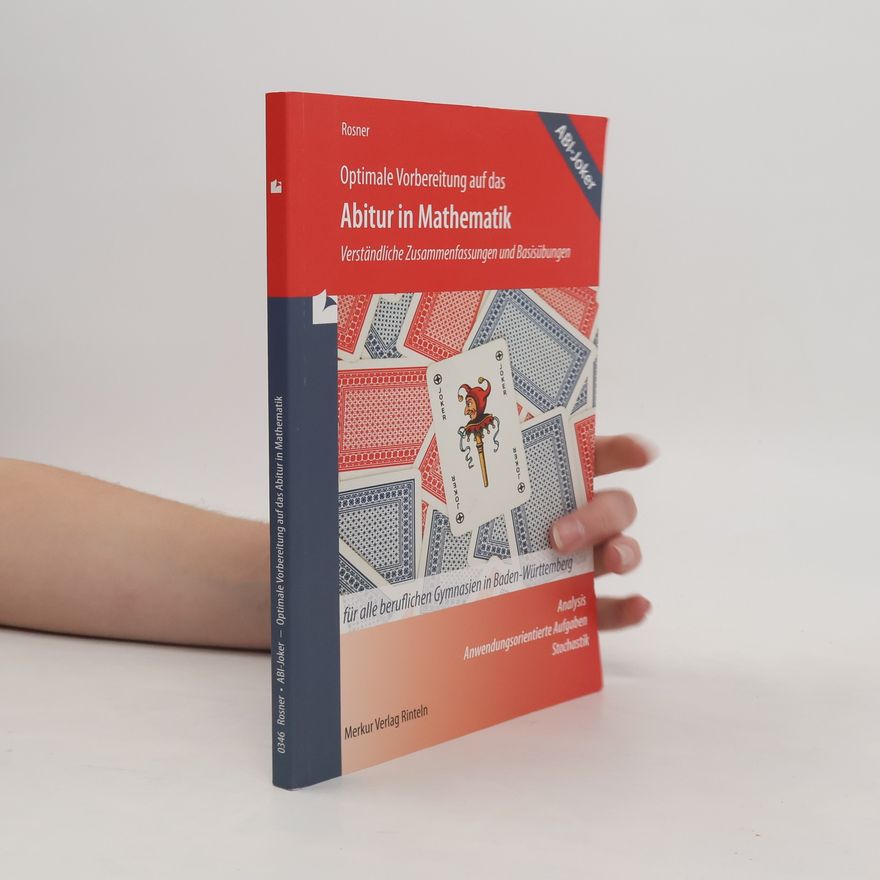 Stefan Rosner Optimale Vorbereitung auf das Abitur in Mathematik