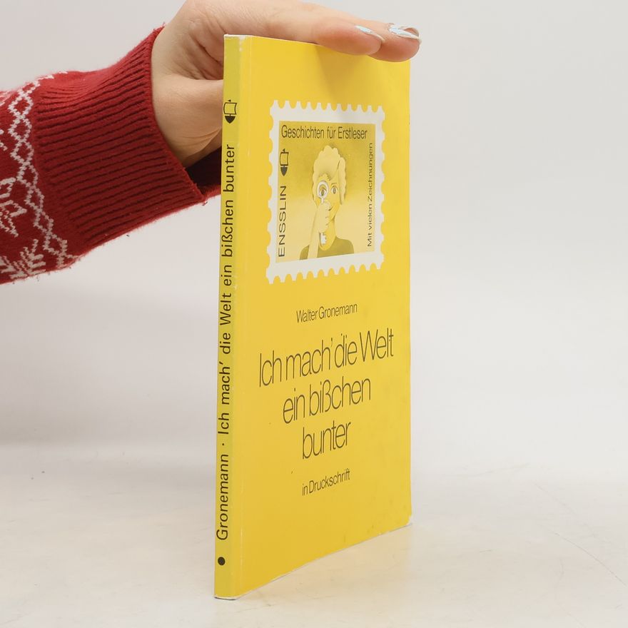 Walter Gronemann Ich mach' die Welt ein bisschen bunter