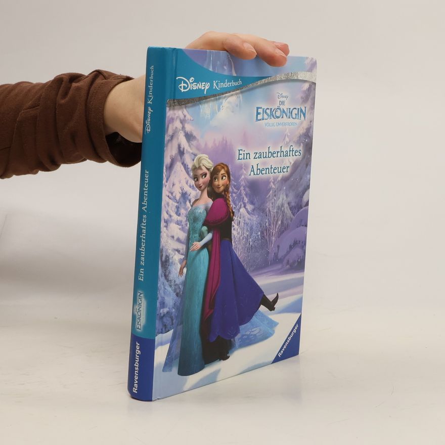 Kolektiv autorů Disney Die Eiskönigin: Ein zauberhaftes Abenteuer